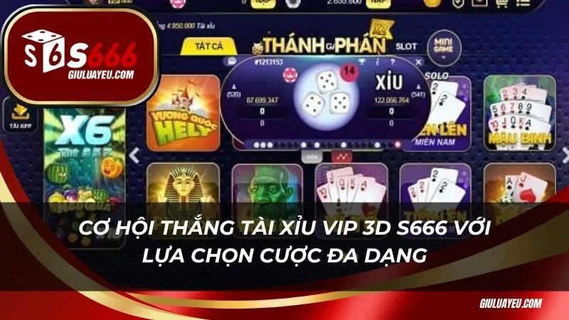 Cơ hội thắng tài xỉu vip 3D với lựa chọn cược đa dạng